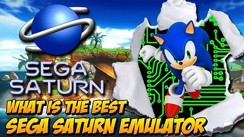 Uncovering the Secret to the Ultimate SEGA SATURN Experience! What is the best Sega Saturn emulator?