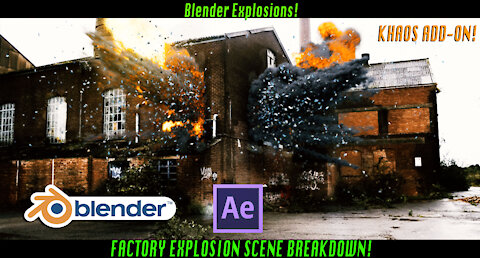 Blender explosion scene Breakdown: Factory Explosion ft. KHAOS add-on