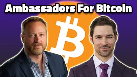 Ambassadors For Bitcoin - Bitcoin Bottom Line Episode 12