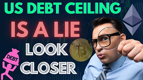 The US Debt Ceiling Delusion, LOOK BEYOND THE VEIL #bitcoin #crypto #ethereum