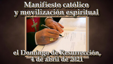 Manifiesto católico y movilización espiritual el Domingo de Resurrección, 4 de abril de 2021