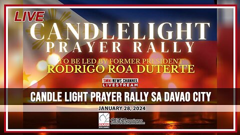 LIVE: Candle Light Prayer Rally sa Davao City | January 28, 2024