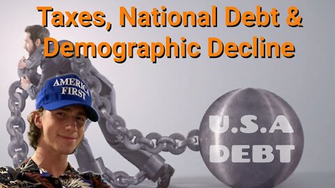 KaiClips || Taxes, National Debt & Demographic Decline