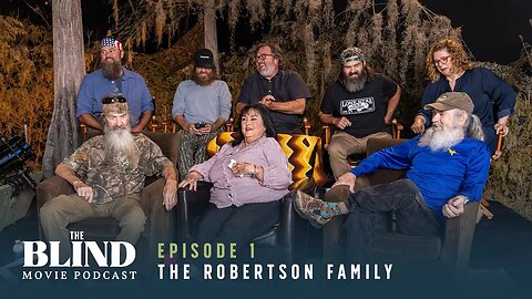 The Robertson Family | The Blind Movie Podcast | Ep 1