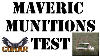 Maveric Munitions testing