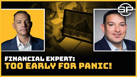 Financial Expert: Too Early For PANIC!