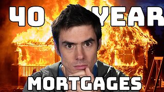 40 Year Mortgages are Coming - Recession Getting Bad...