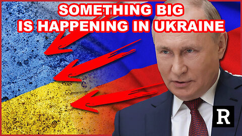 WARNING Something Big Is Happening In Ukraine, Putin Stays Quiet