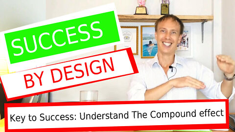 Why The Compound Effect is SO important for Success