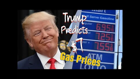 Trump Predicts Bidens $7 All Time High Gas Prices