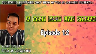 A Very Goof Live Stream Episode 12 #LivesStream #Live