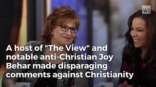 Anti-christian Joy Behar Gets Disastrous Surprise From 30,000 Angry Viewers