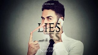 10 Lies the Narcissist WILL Use (Part Two)