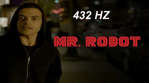 Mr Robot Main Theme 432hz