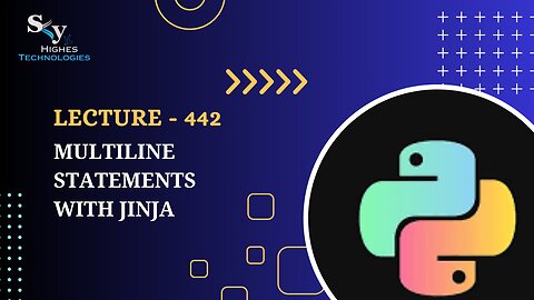 442. Multiline Statements with Jinja | Skyhighes | Python