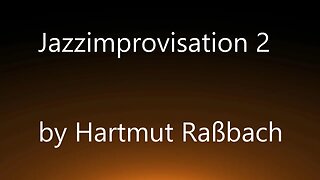 Jazzimprovisation 2 by Hartmut Raßbach