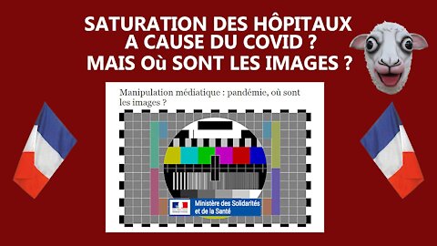 COVID / Saturation des hôpitaux? On veut des images ! (Hd 1080)