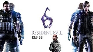 resident evil 6 cap 09