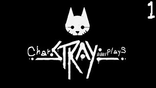 Stray (Bahasa Indonesia), Part 1