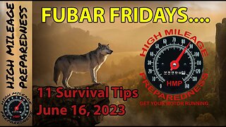 Fubar Fridays Presents: 11 Best Survival Tips