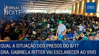 Qual a situação dos presos do 8/1? A Dra. Gabriela Ritter vai esclarecer ao vivo - 14/06/23