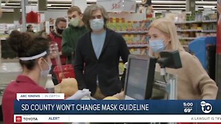 San Diego County won't change mask guidelines