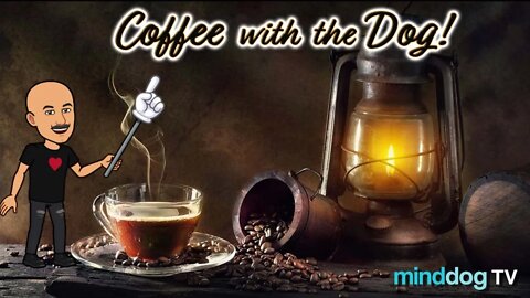 Coffee with the Dog EP46 - Twos Day Tuesday