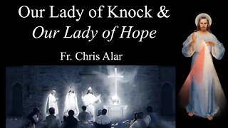 Our Lady of Knock and Our Lady of Pontmain: What Heaven Said - Explaining the Faith