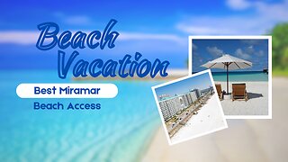 Exploring Seascape Beach Access in Miramar Beach, Florida