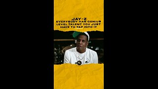 @jayz Everybody has genius level talent you just have to tap into it