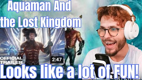 Aquaman And the Lost Kingdom Trailer Reaction
