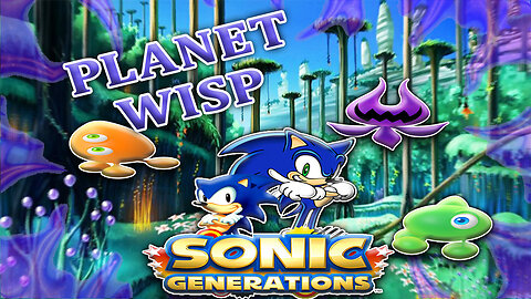 Sonic Generations Planet Wisp Act 1 & 2 (S Rank)