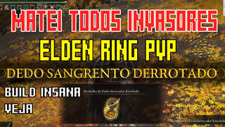 Matei um por um dos invasores Elden Ring com a build insana pvp malaco esperto