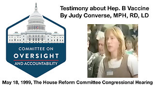 Testimony by Judy Converse about the Hepatitis B Vaccine 1999 Congressional Hearing