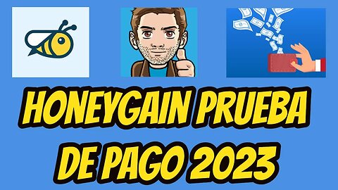 💲💻📲 Honey Gain Prueba de Pago 2023