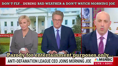 Don't Fly In Bad Weather & Don't Watch Morning Joe (2024)