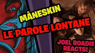 Måneskin - Le parole lontane (Official Video) - Roadie Reaction