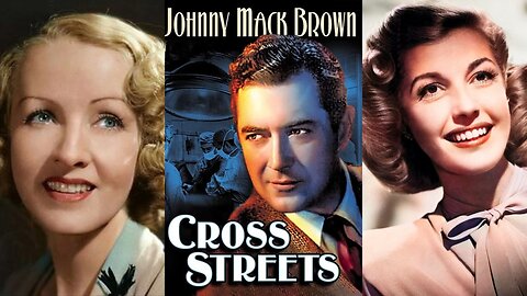 CROSS STREETS (1934) Johnny Mack Brown, Claire Windsor & Anita Louise | Drama, Romance | B&W