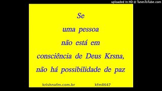 Se uma pessoa não está em consciência de Deus Krishna, não há possibilidade de paz kfm8647