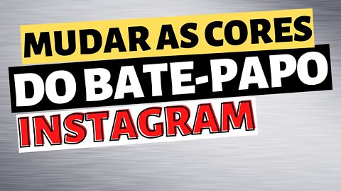 Instagram: Como Mudar o Tema e as Cores do Bate-papo no Direct - Messenger e Direct