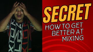 How to get better at mixing