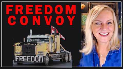 Freedom Convoy - Canadian Truckers Inspire the WORLD!