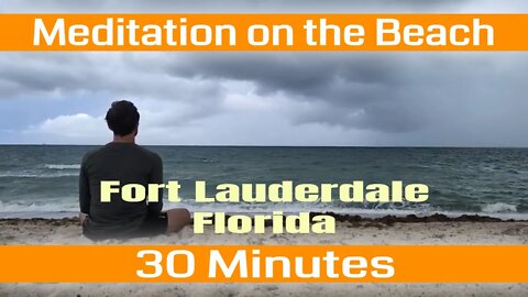 Meditation on the Beach - 30 Minute Peaceful Mindful Presence - No Voice