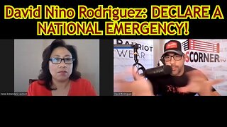 David Nino Rodriguez: DECLARE A NATIONAL EMERGENCY!