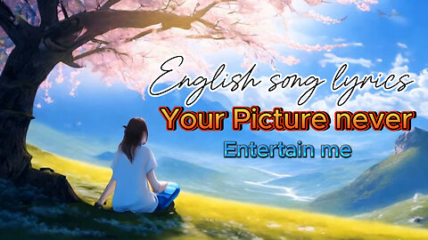 Only your picture never entertain me | English lovers song | Sonic Bliss