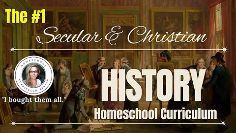 BEST HOMESCHOOL HISTORY CURRICULUM Secular and Christian 2023 2024