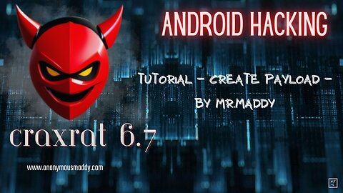 CRAXSRAT6.7 CREATE PAYLOAD #Android Hacking#Mr.Maddy