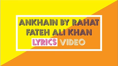 Rahat Fateh Ali Khan | Ankhain Song Lyrics | Kabli Pulao OST | Green TV