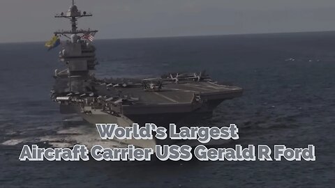 USS Gerald R. Ford - World’s Largest Aircraft Carrier Conducts Training #Navy #AirCraft #Ukraine
