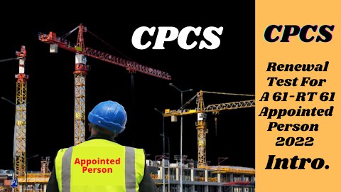 Free CPCS Renewal Test For A61 - RT61 Appointed Person 2022 Introduction.